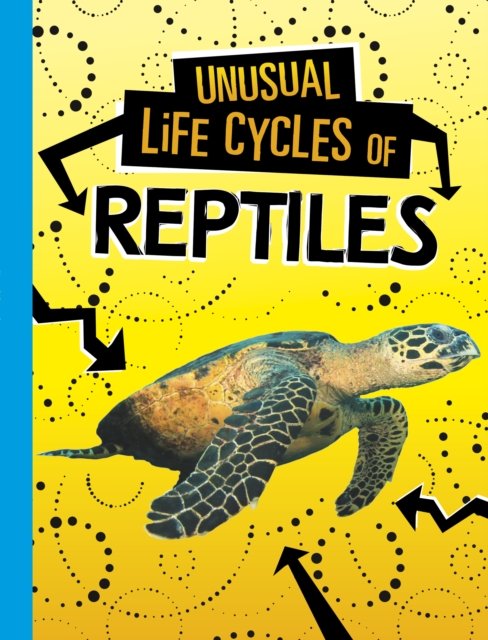 Cover for Jaclyn Jaycox · Unusual Life Cycles of Reptiles - Unusual Life Cycles (Taschenbuch) (2023)