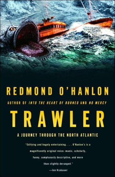 Cover for Redmond O'hanlon · Trawler: a Journey Through the North Atlantic (Pocketbok) (2006)