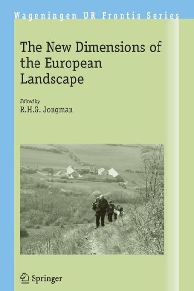 Cover for R H G Jongman · The New Dimensions of the European Landscapes - Wageningen UR Frontis Series (Pocketbok) [2004 edition] (2005)