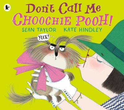 Cover for Sean Taylor · Don't Call Me Choochie Pooh! (Paperback Book) (2017)
