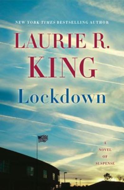 Cover for Laurie R. King · Lockdown a novel of suspense (Book) [Large print edition. edition] (2017)