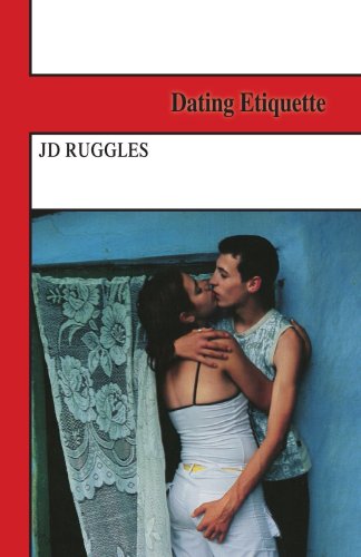 Cover for Jd Ruggles · Dating Etiquette (Paperback Book) (2006)