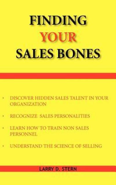 Cover for Larry Stern · Finding Your Sales Bones (Hardcover Book) (2004)