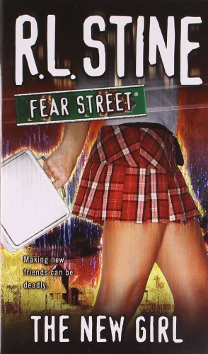 Cover for R. L. Stine · The New Girl (Fear Street, No. 1) (Paperback Bog) (2006)