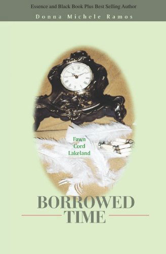 Borrowed Time - Donna Michele Ramos - Books - BookSurge Publishing - 9781419636103 - December 8, 2006