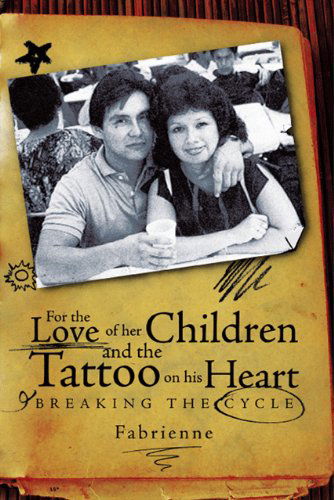 Cover for Fabrienne · For the Love of Her Children and the Tattoo on His Heart: Breaking the Cycle (Paperback Book) (2009)