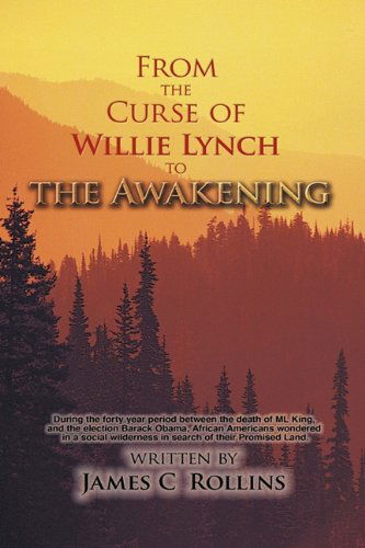 Cover for James C. Rollins · From the Curse of Willie Lynch to the Awakening (Hardcover Book) [2nd edition] (2009)