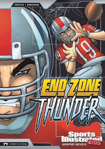 Cover for Benny Fuentes · End Zone Thunder (Sports Illustrated Kids Graphic Novels) (Hardcover Book) (2010)