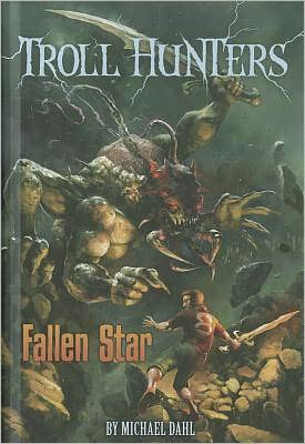 Cover for Michael Dahl · Fallen Star (Troll Hunters) (Hardcover Book) (2012)