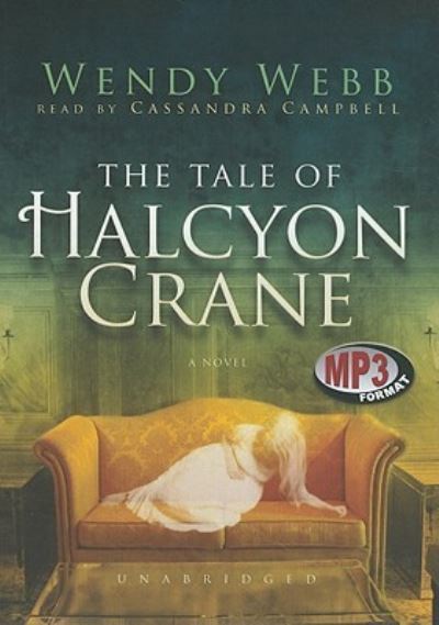 Cover for Wendy Webb · The Tale of Halcyon Crane (CD) (2010)