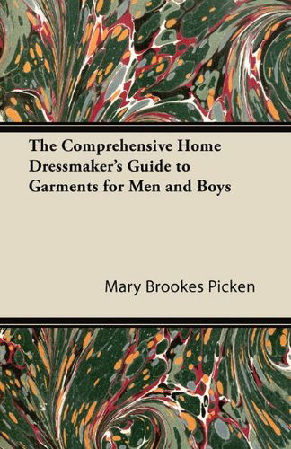 Cover for Mary Brookes Picken · The Comprehensive Home Dressmaker's Guide to Garments for men and Boys (Paperback Book) (2011)