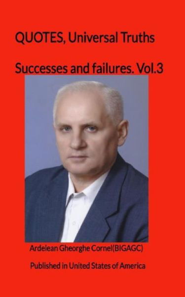 Successes and failures - Gheorghe Cornel Ardelean - Böcker - Createspace Independent Publishing Platf - 9781451584103 - 10 april 2010