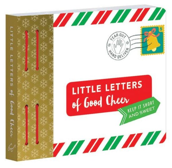 Little Letters of Good Cheer - Lea Redmond - Books - Chronicle Books - 9781452178103 - October 1, 2019