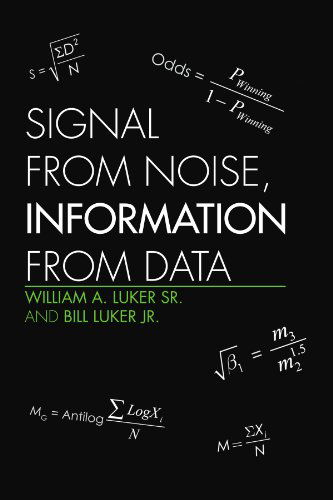Cover for Bill Luker Jr. · Signal from Noise, Information from Data (Paperback Book) (2010)