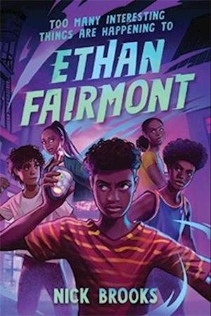 Cover for Nick Brooks · Too Many Interesting Things Are Happening to Ethan Fairmont - Ethan Fairmont (Hardcover Book) (2024)