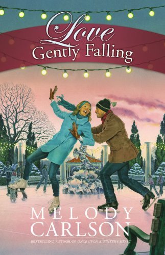 Cover for Melody Carlson · Love Gently Falling (Paperback Book) (2015)