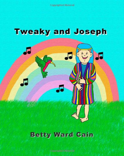 Cover for Betty Ward Cain · Tweaky and Joseph (Paperback Book) (2011)