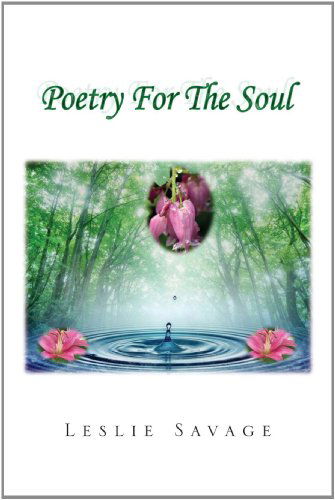 Cover for Leslie Savage · Poetry for the Soul (Paperback Book) (2011)