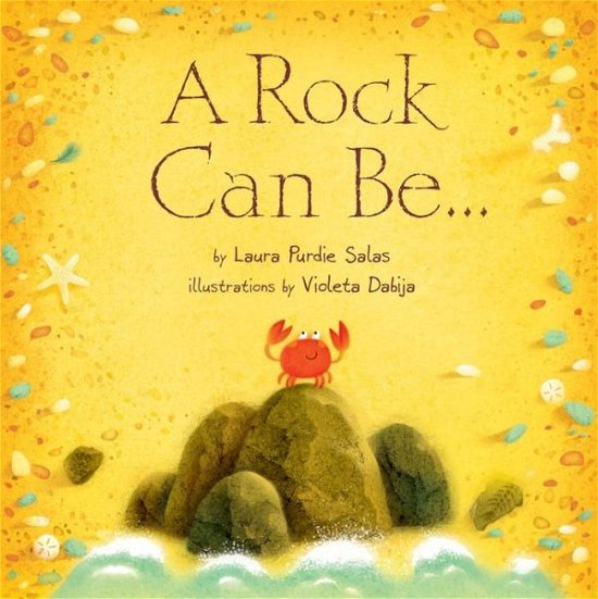 Cover for Laura Purdie Salas · A Rock Can Be... (Hardcover Book) (2015)