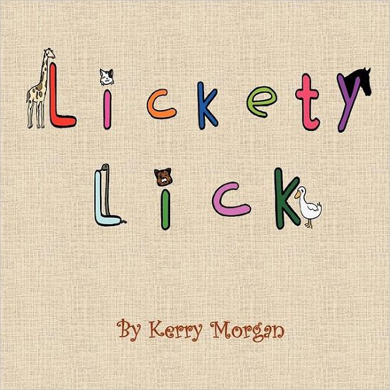 Cover for Kerry Morgan · Lickety Lick (Pocketbok) (2012)