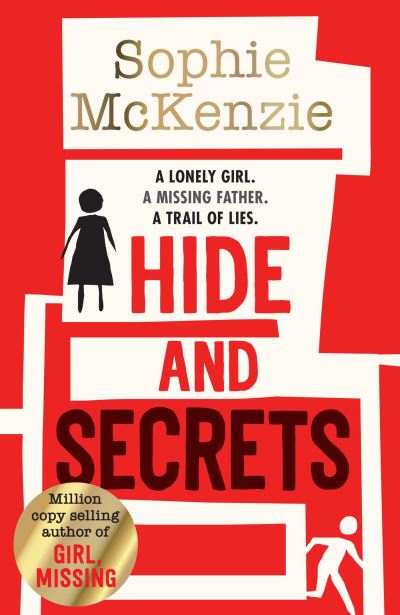 Cover for Sophie McKenzie · Hide and Secrets: The blockbuster thriller from million-copy bestselling Sophie McKenzie (Paperback Book) (2021)