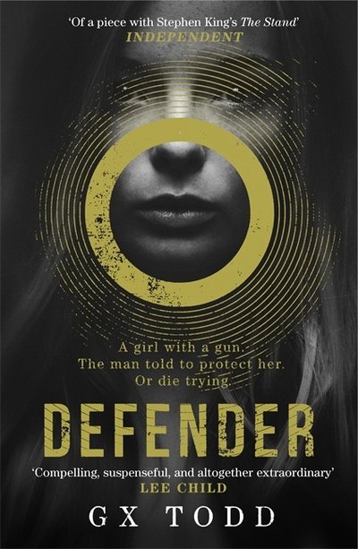 Cover for G X Todd · Defender: The most gripping and original post-apocalyptic thriller (The Voices 1) (Paperback Book) (2017)