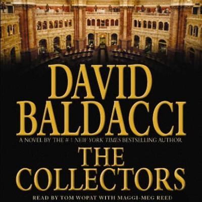 The Collectors Lib/E - David Baldacci - Music - Grand Central Publishing - 9781478963103 - December 8, 2015