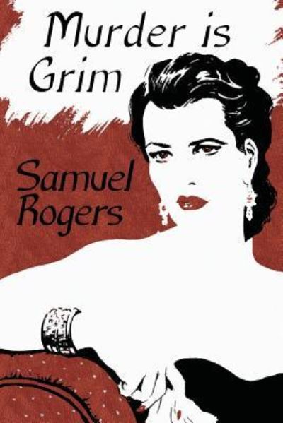 Cover for Samuel Rogers · Murder is Grim (Paperback Book) (2018)