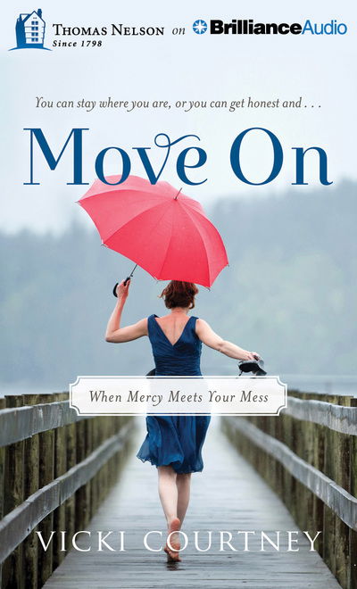 Move on - Julie Carr - Music - Thomas Nelson on Brilliance Audio - 9781491522103 - August 5, 2014