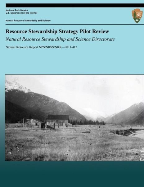 Cover for Guy Adema · Resource Stewardship Strategy Pilot Review: Natural Resource Stewardship and Science Directorate (Paperback Book) (2013)