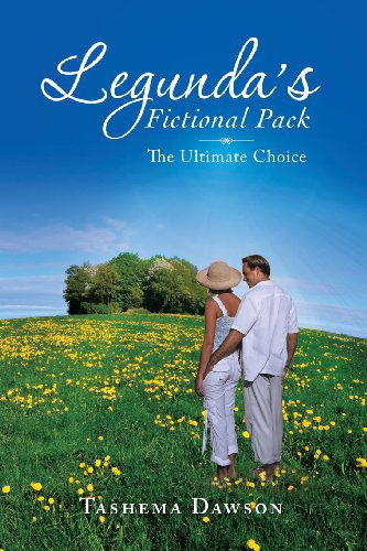 Cover for Tashema Dawson · Legunda's Fictional Pack: the Ultimate Choice (Paperback Book) (2013)