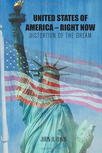 Cover for John H. Davis · United States of America - Right Now: Distortion of the Dream (Paperback Bog) (2014)