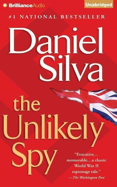 The Unlikely Spy - Daniel Silva - Muziek - Brilliance Audio - 9781501230103 - 24 februari 2015