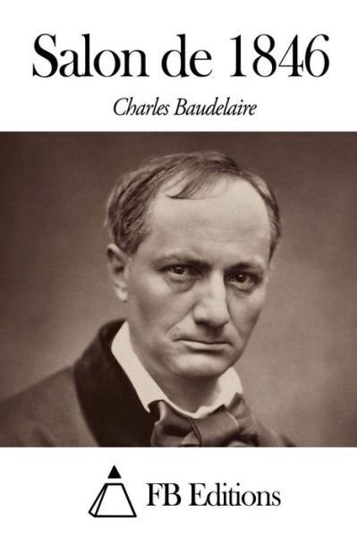 Cover for Charles P Baudelaire · Salon De 1846 (Pocketbok) (2014)