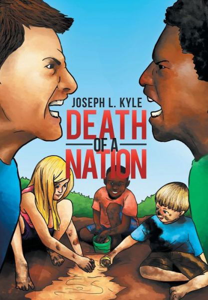 Death of a Nation - Joseph L Kyle - Bücher - Xlibris Corporation - 9781503559103 - 28. April 2015