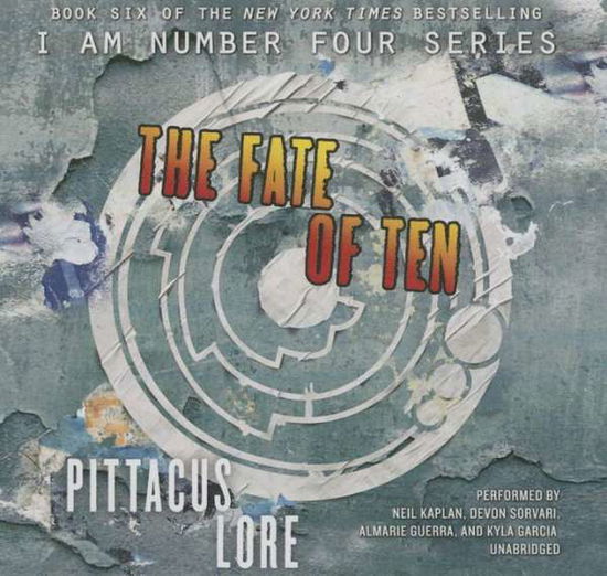 Cover for Pittacus Lore · The Fate of Ten (CD) (2015)