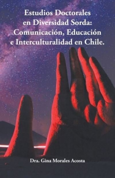 Cover for Dra Gina Morales Acosta · Estudios Doctorales En Diversidad Sorda (Pocketbok) (2019)