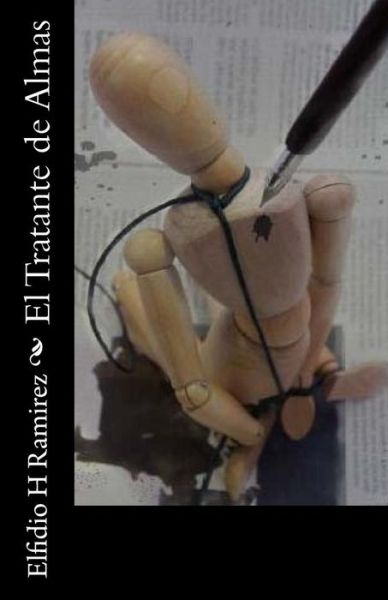 Cover for Elfidio H Ramirez · El Tratante De Almas (Paperback Book) (2014)