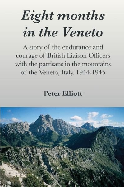 Cover for MR Peter Elliott · Eight Months in the Veneto (Pocketbok) (2015)