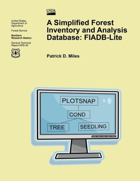 Cover for Miles · A Simplified Forest Inventory and Analysis Database: Fiadb-lite (Paperback Bog) (2015)