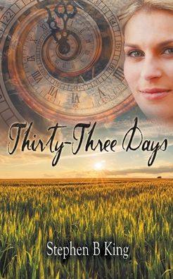Cover for B Stephen King · Thirty-Three Days (Paperback Book) (2018)