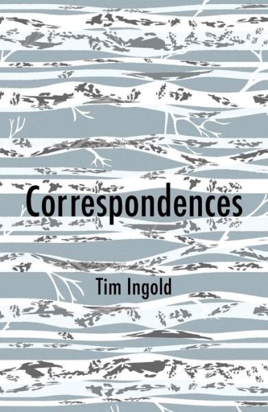 Cover for Tim Ingold · Correspondences (Gebundenes Buch) (2020)