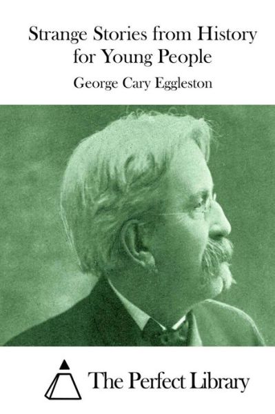 Cover for George Cary Eggleston · Strange Stories from History for Young People (Paperback Book) (2015)