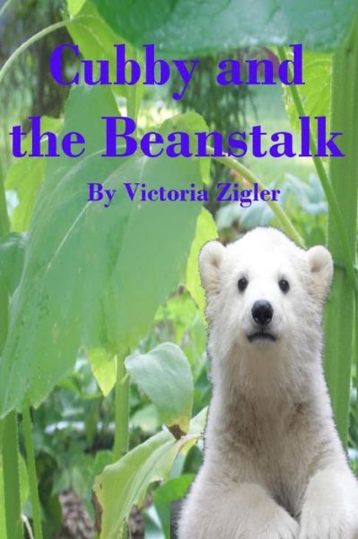 Cover for Victoria Zigler · Cubby and the Beanstalk (Pocketbok) (2014)