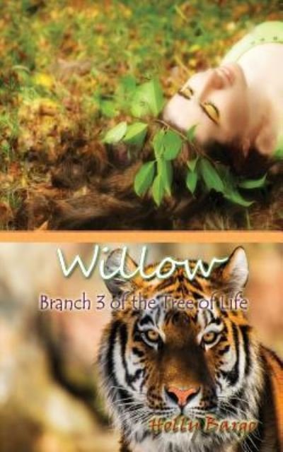 Cover for Ms Holly Bargo · Willow Branch 3 in the Tree of Life (Paperback Bog) (2015)