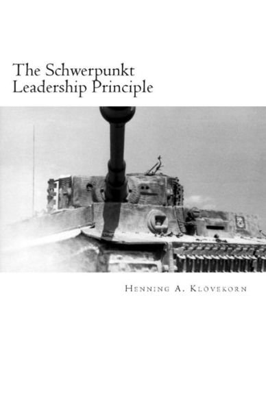 Cover for Bro Henning Andreas Klovekorn · The Schwerpunkt Leadership Principle: Five Steps to Influencing Success (Paperback Book) (2015)