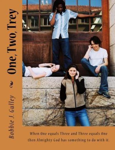 Cover for Bobbie J Gulley · One, Two, Trey (Paperback Book) (2016)
