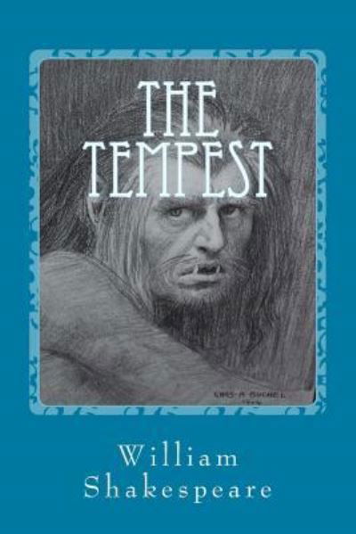 The Tempest - William Shakespeare - Kirjat - Createspace Independent Publishing Platf - 9781523627103 - torstai 2. kesäkuuta 2016