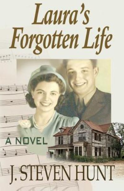 Cover for J Steven Hunt · Laura's Forgotten Life (Paperback Book) (2016)