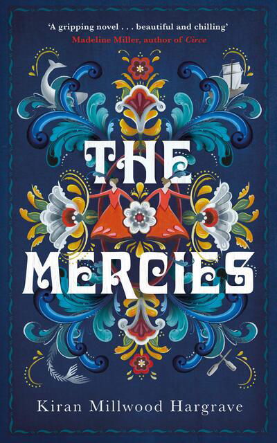 Cover for Kiran Millwood Hargrave · The Mercies (Innbunden bok) (2020)